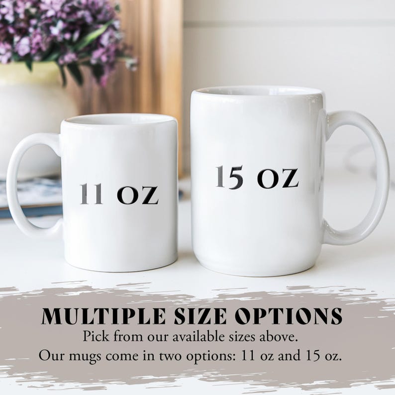May include: Two white ceramic mugs, one labeled "11 OZ" and the other "15 OZ". The mugs are displayed on a white surface. Text at the bottom reads "MULTIPLE SIZE OPTIONS" and details the available sizes.
