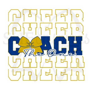 Puede incluir: Un diseño gráfico azul y dorado con el texto "Cheer Coach The One Cheer" y un lazo dorado.