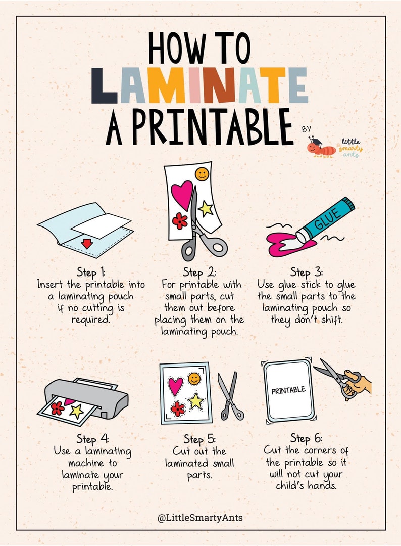 May include: A step-by-step guide on how to laminate a printable with small parts. The guide includes six steps with illustrations of each step. The illustrations show a printable with a heart, a star, and a smiley face. The guide is by Little Smarty Ants.