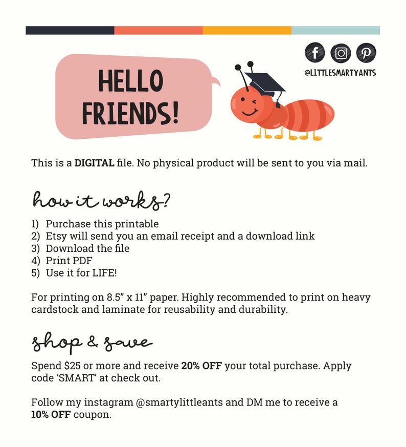 May include: A digital printable file information sheet featuring a pink speech bubble with the text HELLO FRIENDS! and a cartoon ant wearing a graduation cap. The document includes instructions for printing on 8.5 inch by 11 inch paper and social media handles.