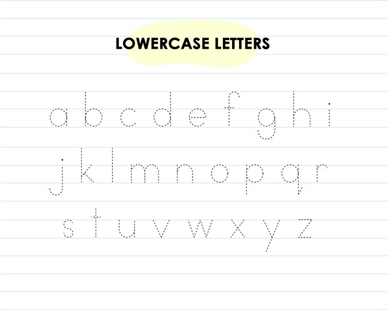 May include: A worksheet with dotted lines for tracing lowercase letters of the English alphabet. The letters are arranged in three rows. The title "LOWERCASE LETTERS" is at the top of the page.