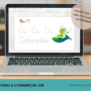 May include: A laptop screen displaying a worksheet with the text "Cc Cc Cc Caterpillar" and a cartoon caterpillar wearing glasses and holding a pointer. The text "Install font and use it to create worksheets" is displayed in a circle on the right side of the screen. The text "PERSONAL & COMMERCIAL USE" is displayed at the bottom left of the screen and the text "Read Terms of Use Carefully" is displayed at the bottom right of the screen.