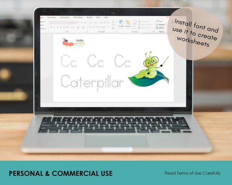 May include: A laptop screen displaying a worksheet with the text "Cc Cc Cc Caterpillar" and a cartoon caterpillar wearing glasses and holding a pointer. The text "Install font and use it to create worksheets" is displayed in a circle on the right side of the screen. The text "PERSONAL & COMMERCIAL USE" is displayed at the bottom left of the screen and the text "Read Terms of Use Carefully" is displayed at the bottom right of the screen.