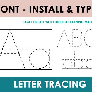 May include: A digital font file for letter tracing featuring the text FONT - INSTALL & TYPE and EASILY CREATE WORKSHEETS & LEARNING MATERIALS. The image displays black dashed uppercase and lowercase letters A, a, B, b, and C, c on white lines.
