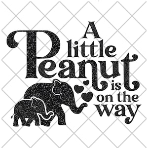 Een kleine pinda onderweg SVG, PNG-bestand | Leuke zwangerschapsaankondiging, olifant babyshower