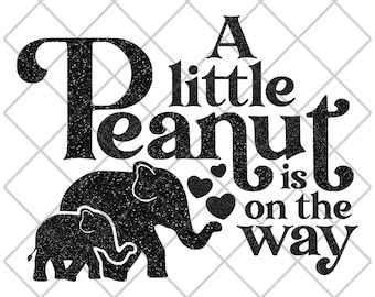 Eine kleine Erdnuss auf dem Weg SVG, PNG-Datei | Niedliche Schwangerschaftsmitteilung, Elefant-Babyparty