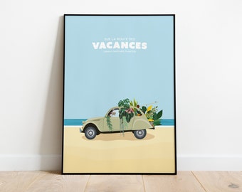 ROUTE DES VACANCES - Affiche vacances A3 - illustration plante, 2CV, décoration, mer, poster été, soleil, plage; affiche estivale, art