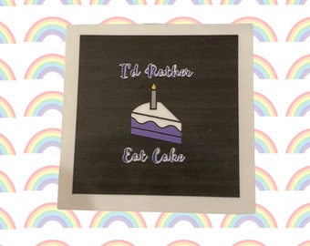 Asexual Pride Sticker: I'd Rather Eat Cake, 2x2 Square