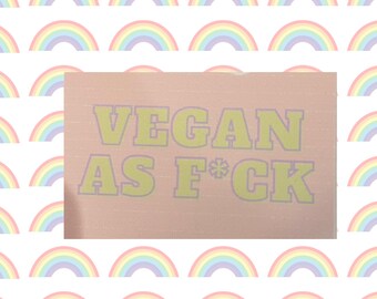Vegan as F*ck Rectangle Sticker Pink Background with Yellow Text