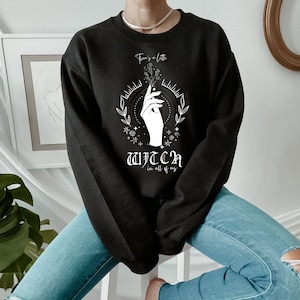 There&#39;s a Little Witch in all of us/Witchy Vibes Magic/Black Magic Spell/Moon Phase Sweatshirt
