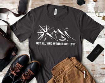 Not all those who Wander are Lost/Outdoor Life/Road Trip/Wanderlust Gift/Adventure Awaits/Hiking Tee T-Shirt
