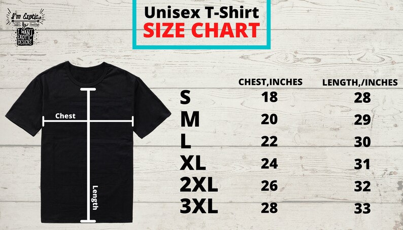 May include: Unisex T-shirt size chart with measurements in inches. The chart shows chest and length measurements for sizes S, M, L, XL, 2XL, and 3XL.