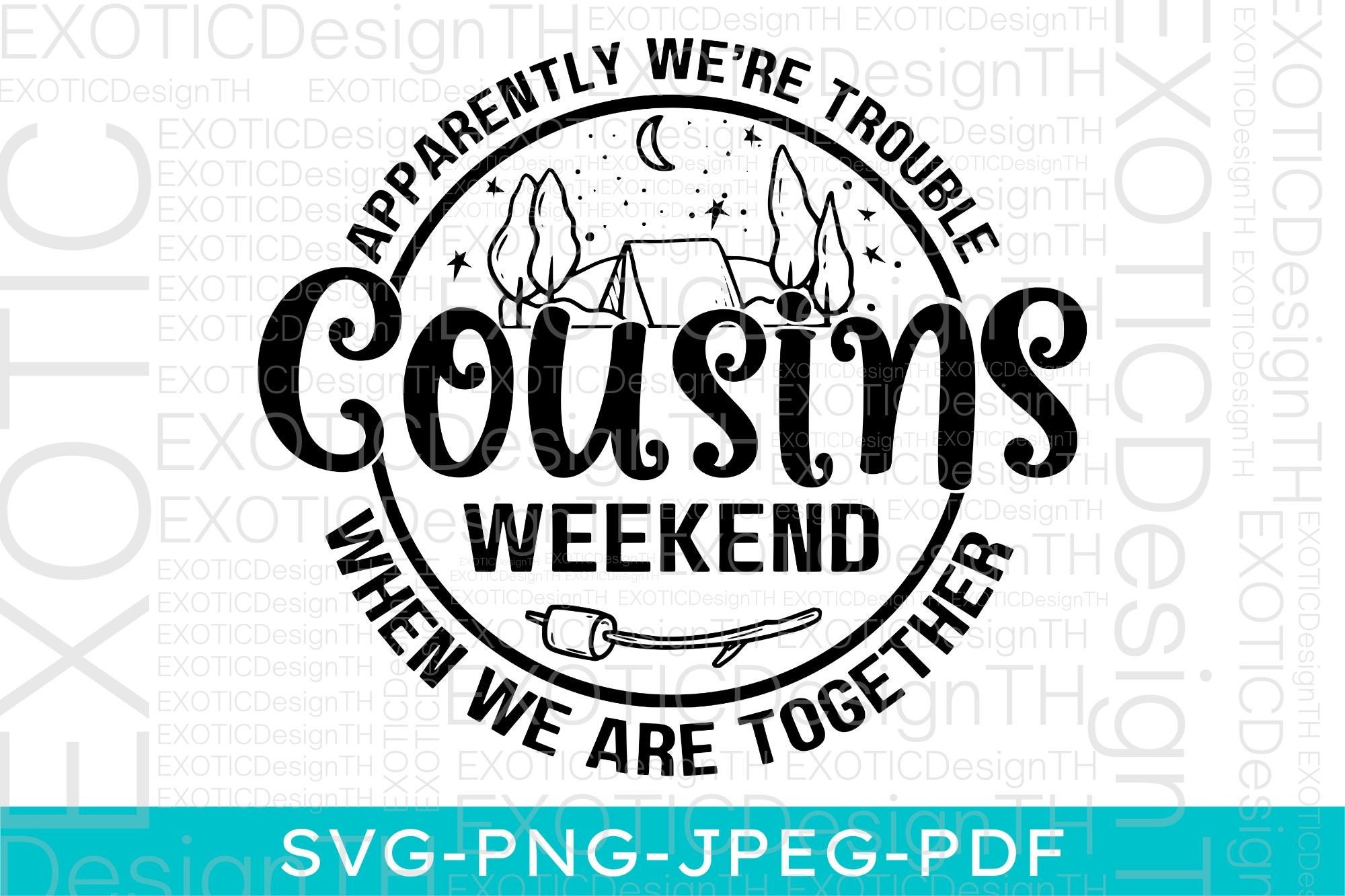 Cousins Weekend Camping SVG, Crew Funny Family SVG, Camp Summer Vacation, Trouble Together, Kids Campfire Trip, Digital File SVG