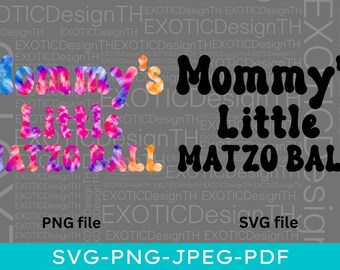 Mommy's Little Matzah Ball SVG, Funny Jewish Hanukkah, Tie Dye Groovy, Christmas Holiday Digital File SVG