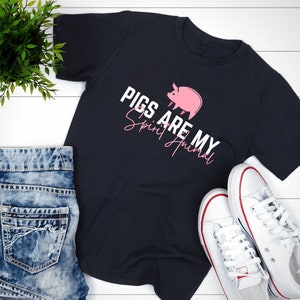 Pigs Are My Spirit Animal/Farm Animal Funny/Cute Pig Gift T-Shirt