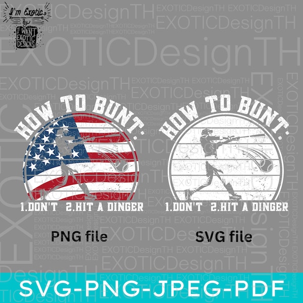 How To Bunt Don't Hit Dinger USA flag PNG, Big Hit Funny Baseball SVG, Baseball Softball Game American, Fourth 4th of July, Digital Download