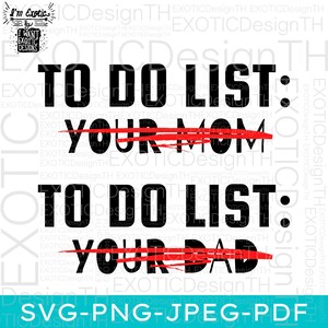 Para hacer la lista de tu mamá/Para hacer la lista de tu papá/Sarcasmo Sarcástico diciendo/Divertida broma meme/Archivo digital SVG