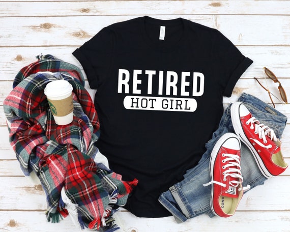 Retired Hot Girl/ Bride to Be/bachelorette Party/vintage Birthday