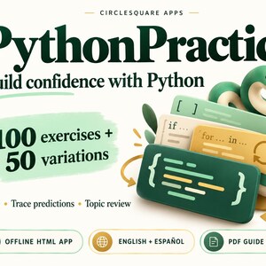 PythonPractice — Python Coding Exercises for Beginners, 100 Challenges + 50 Variations, Offline App, English and Spanish