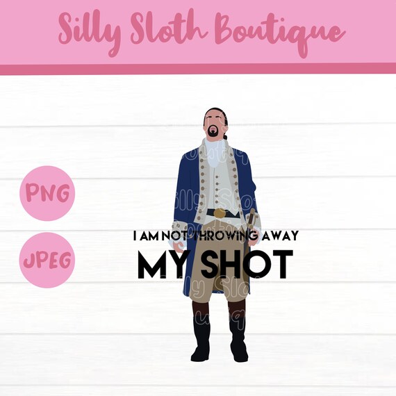 Hamilton Broadway Alexander Meine Schuss Umriss Png Jpeg Etsy