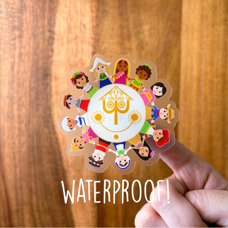 May include: A clear sticker featuring a circular design with smiling children from around the world. The sticker has a white background with a gold emblem and the word "WATERPROOF!" in white text.