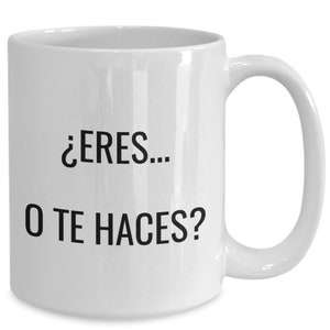 Eres o te haces