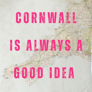 Cornwall ist immer eine gute Idee Digitaler Druck - A4 oder A3