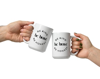 Seja gentil caneca branca brilhante, seja corajoso, seja honesto, caneca motivacional