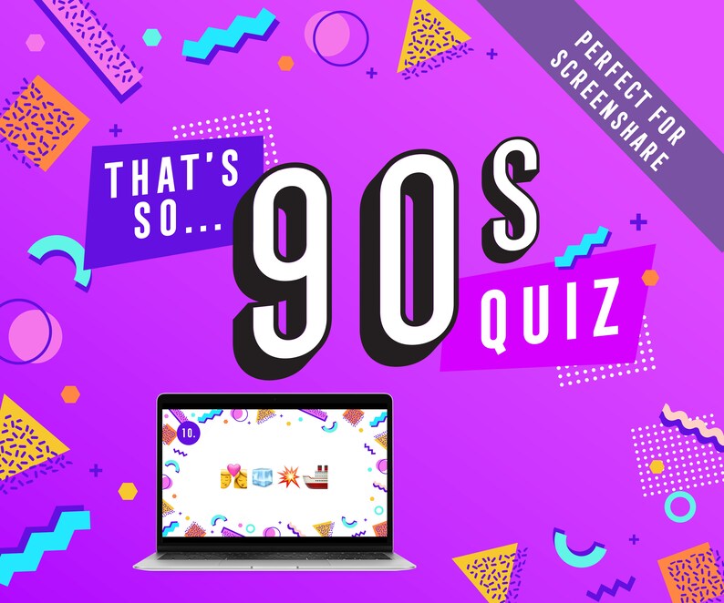 May include: A purple background with colorful geometric shapes and the text "That's So... 90's Quiz" in white and black. A laptop computer with a white screen displaying a quiz question with emojis is in the lower left corner.