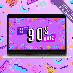May include: A laptop computer screen displaying a purple background with a 90s themed quiz. The background is filled with colorful geometric shapes and patterns. The text on the screen reads "That's So... 90s Quiz".