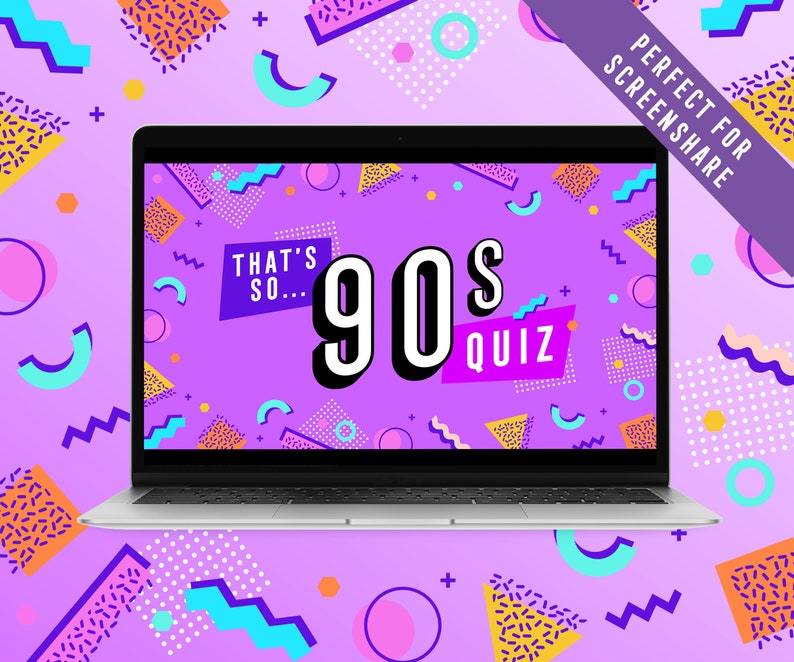 May include: A laptop computer screen displaying a purple background with a 90s themed quiz. The background is filled with colorful geometric shapes and patterns. The text on the screen reads "That's So... 90s Quiz".