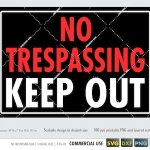 No Trespassing sign svg, keep out sign svg, dxf, eps, warning sign svg, printable no trespassing png, no trespassing decal cut file cricut