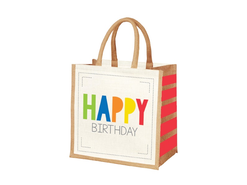 May include: A brown jute tote bag with red and white stripes. The bag has a white panel with the text "HAPPY BIRTHDAY" in colorful letters.