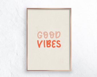 Good Vibes Art Print, Typography Printable, Lettering Quote, Instant Printable Art, Bright Orange Eclectic A3, Simple Wall Art