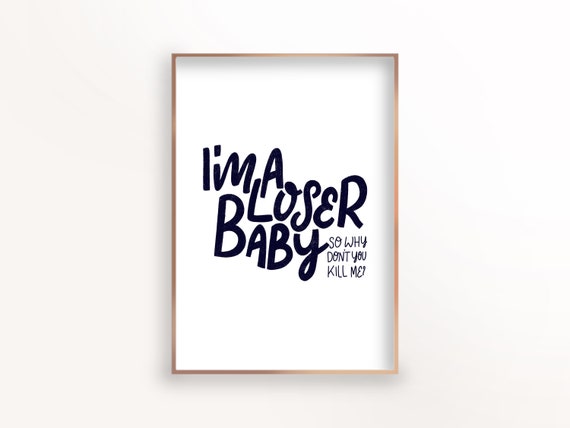 I'M A Loser Baby Poster, Instant Download Wall Art, Beck Song.