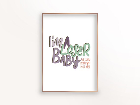 I'M A Loser Baby Poster, Instant Download Wall Art, Beck Song.