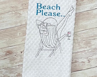 Beach Please Embroidered Kitchen Towel, Embroidered Gift for Beach Lovers, Wine Home Decor, Beach Life Gift, Beach House Home Decor