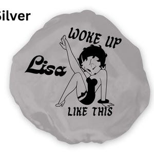 Personalized Betty Boop Satin Hair Bonnet for women hair bonnet Custom Silk Sleep Cap I woke up like this