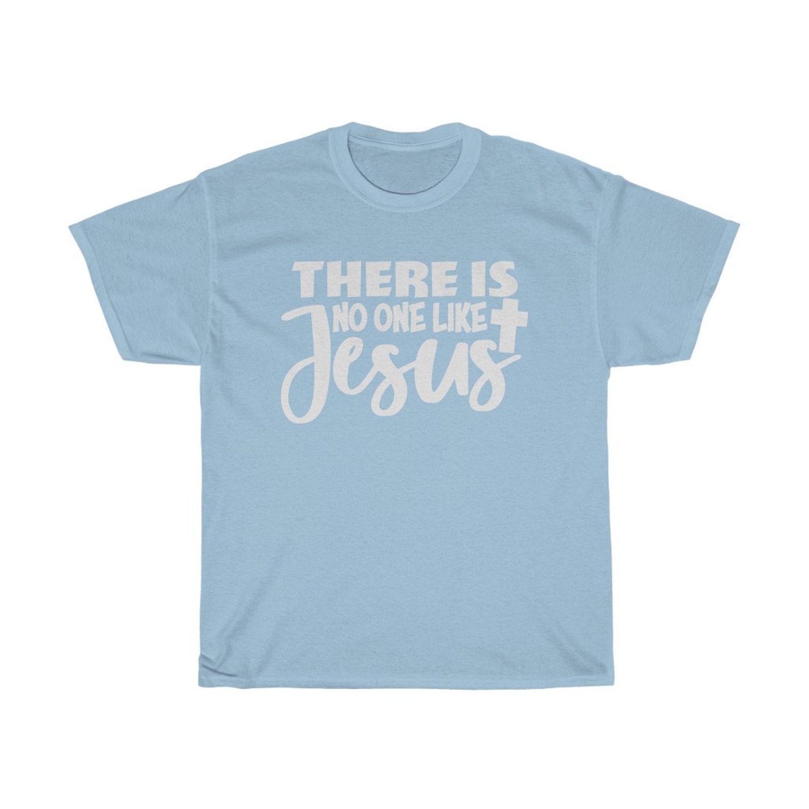 There is No One Like Jesus Unisex Heavy Cotton Tee - Etsy UK