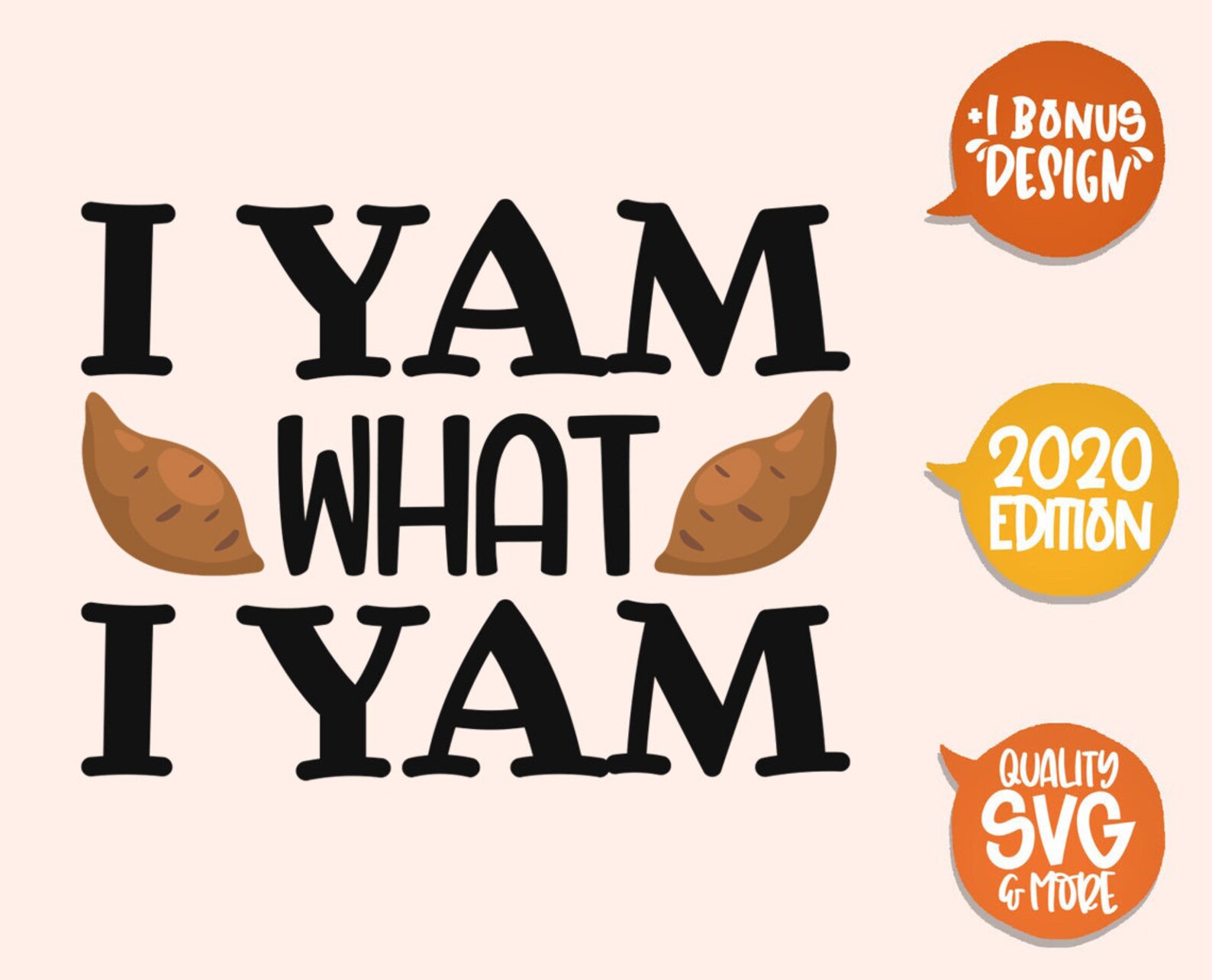 I Yam What I Yam Fall SVG Thanksgiving Thankful Etsy