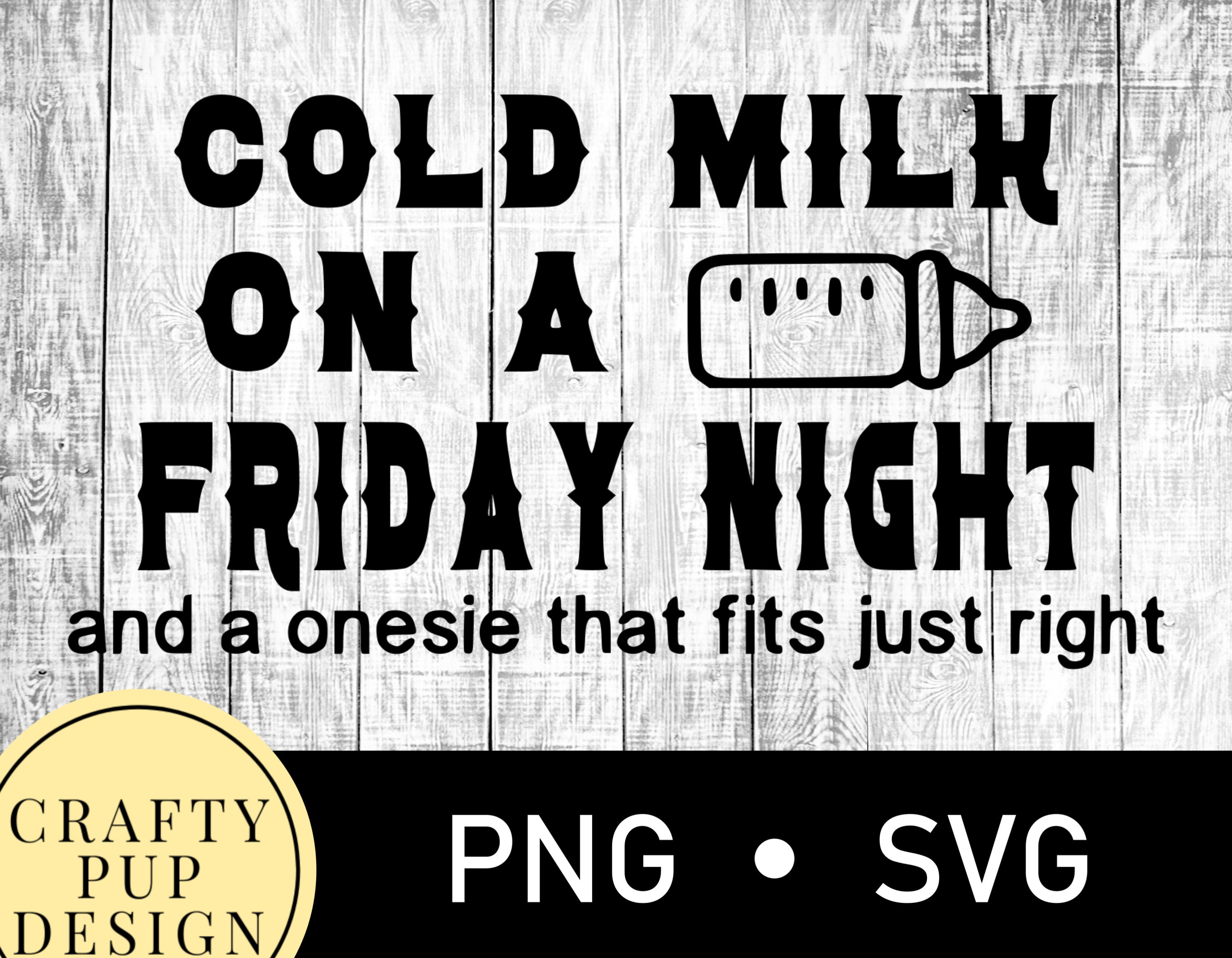 Cold Milk on a Friday Night SVG Baby Svg Onesie Quotes - Etsy Cold Milk on a Friday Night SVG Baby Svg Onesie Quotes - Etsy