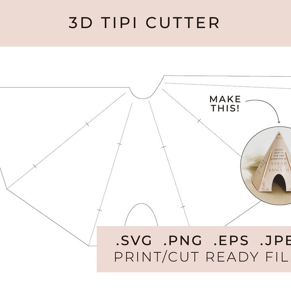 3D Tipi - Digital Cutting File SVG