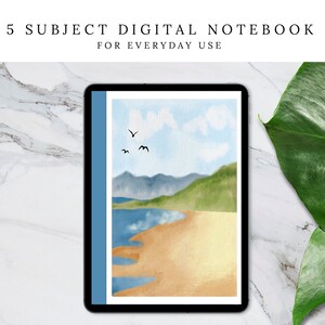 May include: A digital notebook with a watercolor illustration of a beach scene with mountains, a body of water, and birds flying in the sky. The text "5 SUBJECT DIGITAL NOTEBOOK FOR EVERYDAY USE" is at the top of the image.