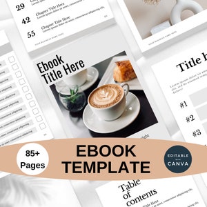 Peut inclure: Un modèle d'ebook blanc et gris avec une tasse de café et une pâtisserie sur la couverture. Le modèle comprend plus de 85 pages et est modifiable avec Canva. Le texte "Ebook Title Here" est affiché sur la couverture.