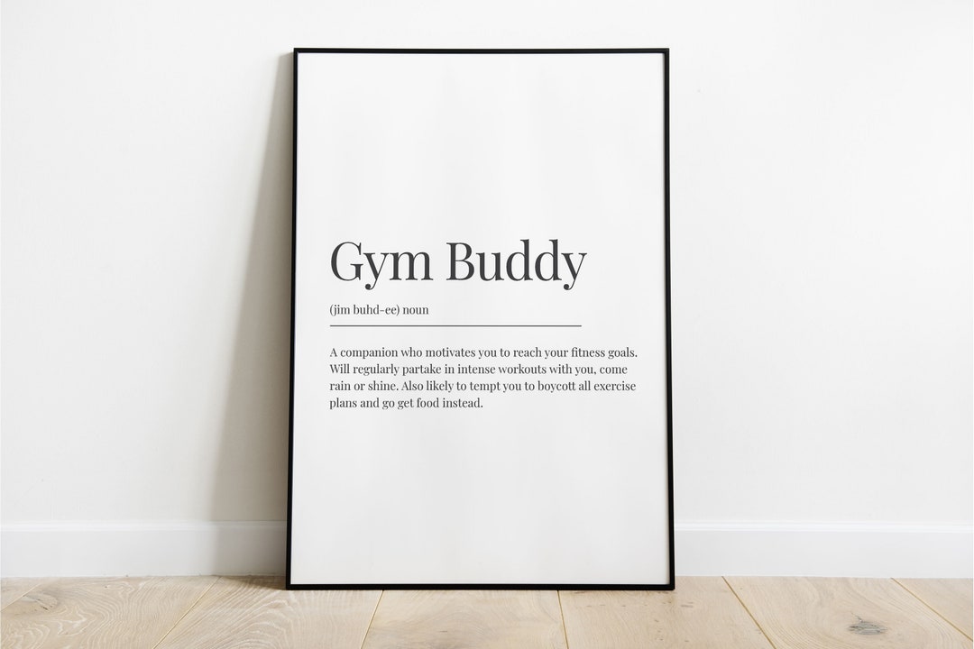 Gym Buddy Definition Print Best Friend Gift Gift for Friend Etsy UK