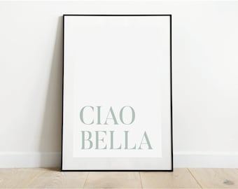 CIAO BELLA Print, Green Print, Dressing Room Prints, Girls Bedroom Prints, Make Up Room Prints, Beauty Salon Prints, Typography Print