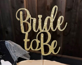 Bride To Be Cake Topper | Glitter Bridal Shower Decor