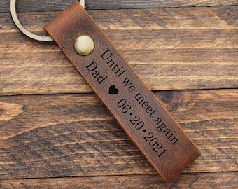 Until We Meet Again Personalized Leather Memorial Keychain, Memorial Gift, Remembrance Gift, Loss of Father, Mother, Sister, Brother
