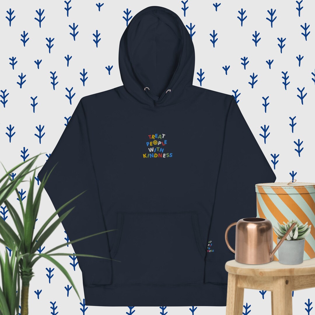 Treat people with kindness hoodie blue hotsell