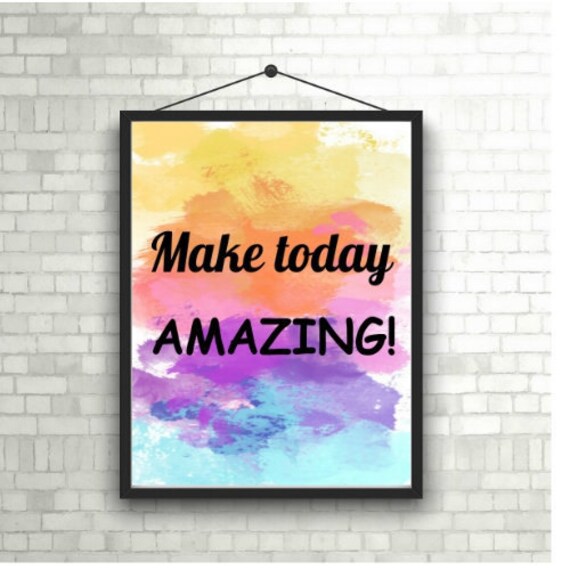 Make today Amazing Printable wall art Rainbow Colorful Etsy